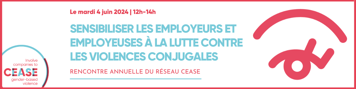 Rencontre annuelle du réseau CEASE : Sensibiliser les employeurs et employeuses à la lutte contre les violences conjugales